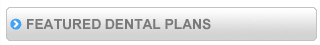 Featured Discount Dental Plans, an alternative to Dental Insurance